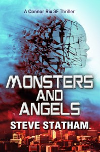 Monsters and Angels, book 3 of the Connor Rix chronicles.