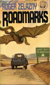 Roadmarks by Roger Zelazny, second paperback edition, 1980, Del Rey, cover by Darrell K. Sweet. 